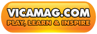 vicamag.com - Play, Learn & Inspire!